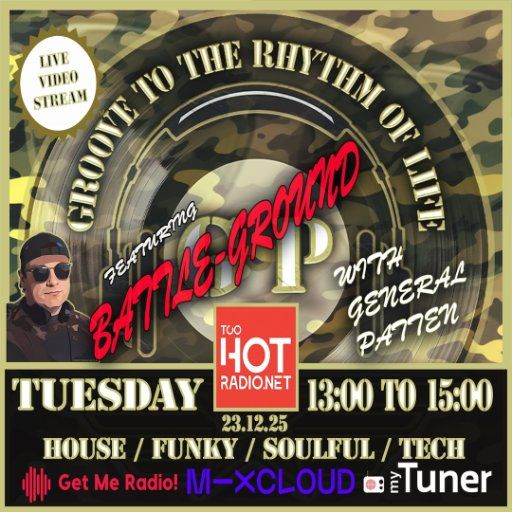 GROOVE TO THE RHYTHM OF LIFE with General Patten (HOUSE/VOCAL/SOUFUL)