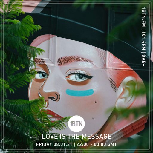 Love Is The Message - 08.01.2021