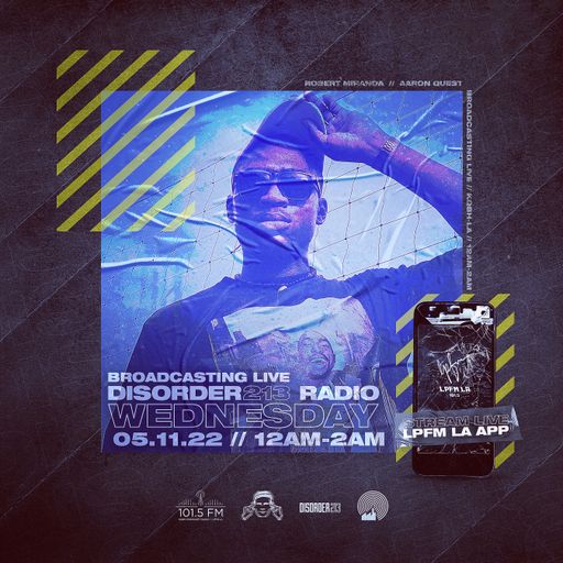 D213 RADIO 05/11/22 - Los Angeles - Indie & Electronic SubCulture Beats - DJ Mix Show