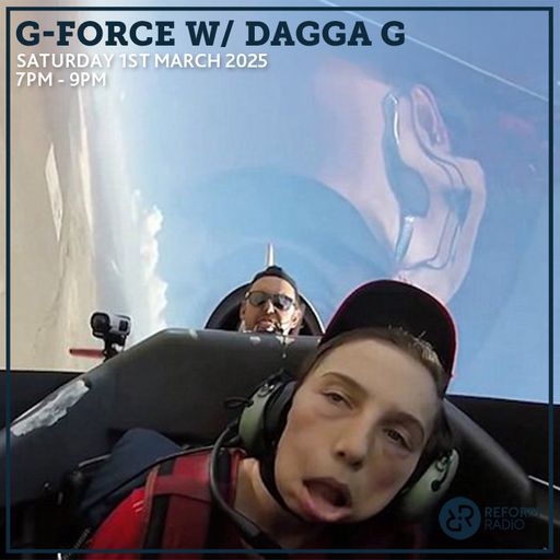 G-Force w/ Dagga G 1st March 2025