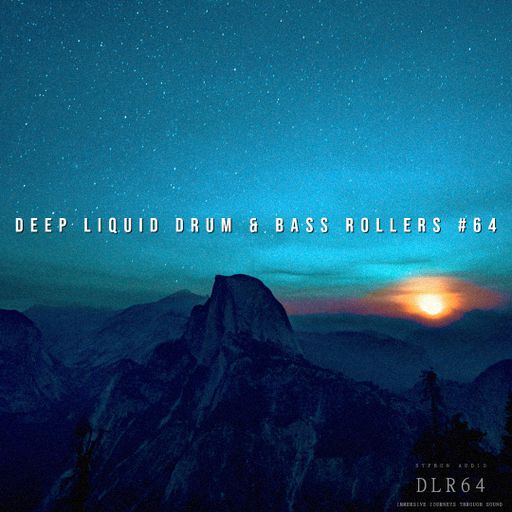 Deep Liquid Drum & Bass Rollers #64