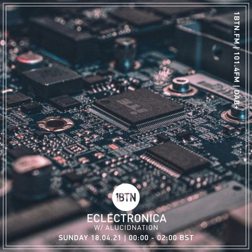 Eclectronica with Alucidnation - 18.04.2021