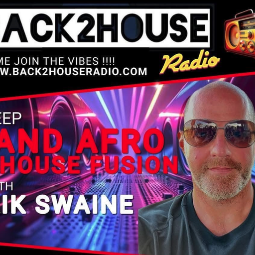 Episode 27: Back 2 House Deep & Afro-House Fusion Episode 027 Rik Swaine