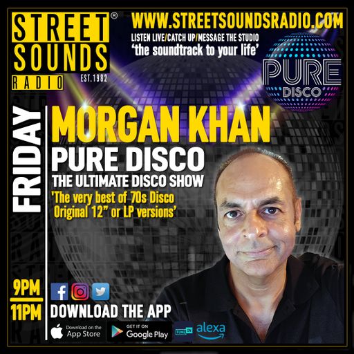 Pure Disco - The Ultimate Disco Show! with Morgan Khan  on Street Sounds Radio 2100-2300 22/05/2026