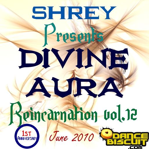Shrey Pres. Divine Aura - Reincarnation Vol.12