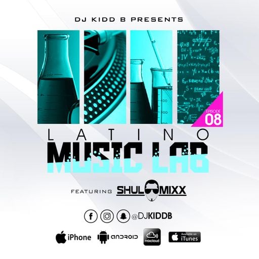 Latino Music Lab Podcast EP. 8 ((FT. DJ ShuloMixx))