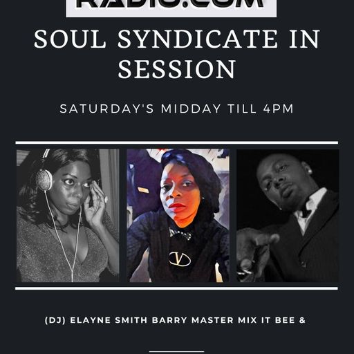 #79 The LWR Original Soul Syndicate In Session Sat 30th April 2022 (DJ) Elayne & Barry Master Mix