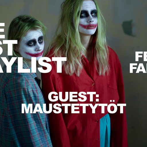 The Last Playlist w/ Luis Felipe Farfán & Maustetytöt - 18th March 2026