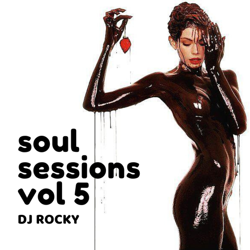Soul Sessions Rocky FM 100 Vol 5