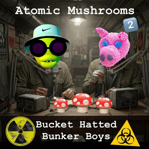 Atomic Mushrooms 2