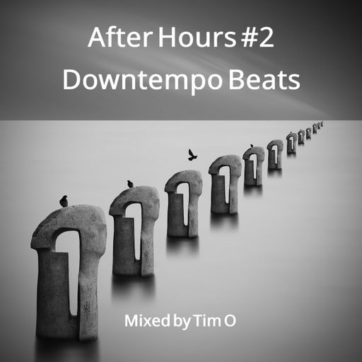 After Hours #2 - Downtempo Beats