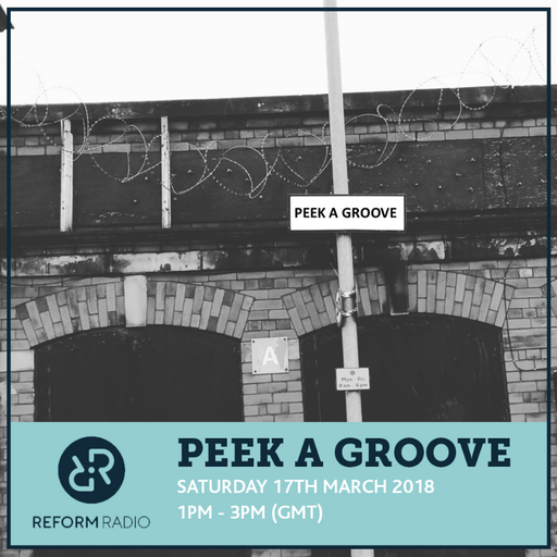 Peek A Groove 17th March 2018