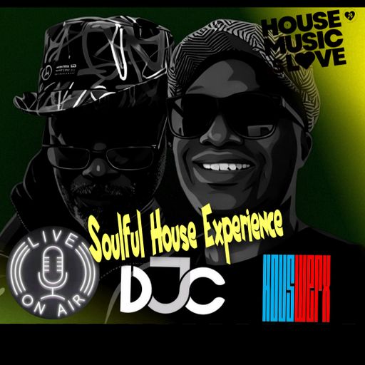 The Soulful House Experience on Houswerx - Episode 8