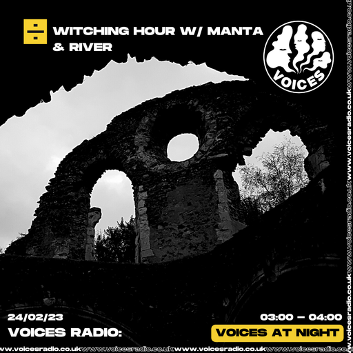 Witching Hour w/ Manta & River - 24/02/23