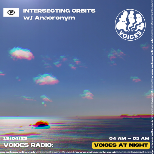 Intersecting Orbits w/ Anacronym - 19/04/23