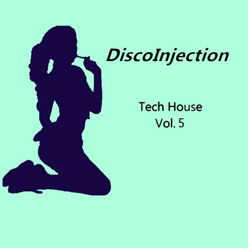 Tech House Mix Vol. 5 / 2022 by DiscoInjection