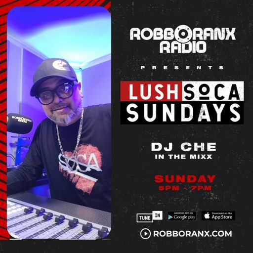 Lush Soca Sundays Radio Show (Robbo Ranx Radio 08|12|24)