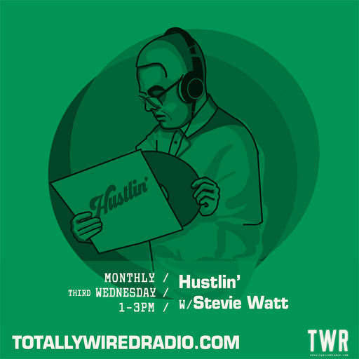 Hustlin’ w/ Stevie Watt ~ 15.10.25