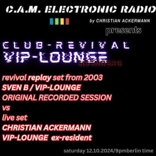 CAM ELECTRONIC RADIO MEETS VIP-LOUNGE REVIVAL CHRISTIAN ACKERMANN PART2 12-10-2024