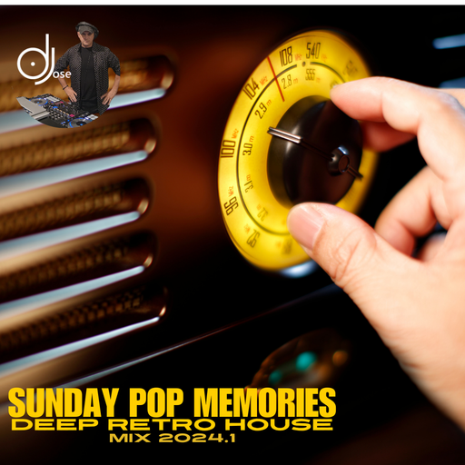 Sunday Pop Memories Deep Retro House 2024.1