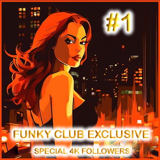 Funky Club Exclusive (4K Special Edition #1)