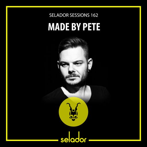 Selador Sessions 162 | Made By Pete
