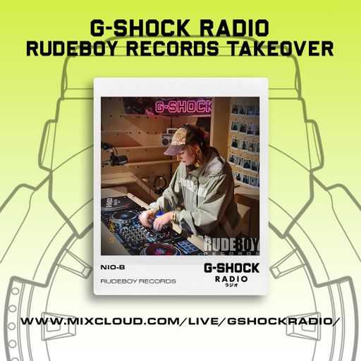 G-SHOCK Radio - RudeBoy Records - NIO-B - 07/07