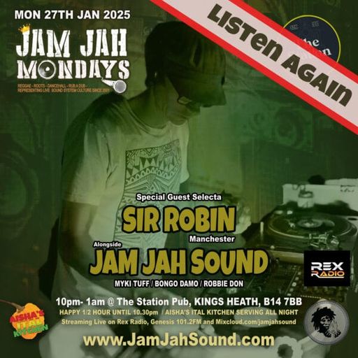 Jam Jah Mondays 27th Jan 2025 ft Sir Robin