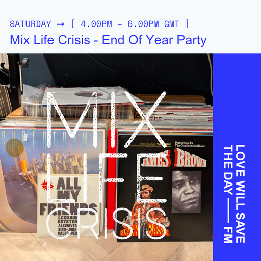 2024-12-28 - Mix Life Crisis - End Of Year Party