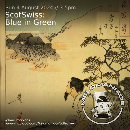 ScotSwiss // Blue in Green // 04.08.2024