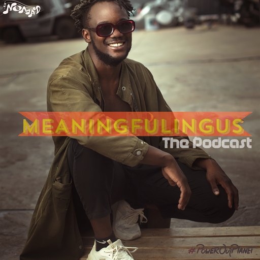 Meaningfulingus EP 07 30.09.2021
