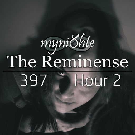 The Reminense 397 - Hour 2