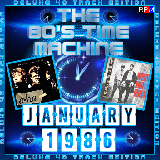 THE 80'S TIME MACHINE - JANUARY 1986 *DELUXE 40 TRACK EDITON*