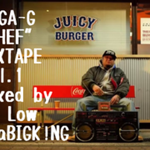 MEGA-G"CHEF"MIXTAPE vol.1