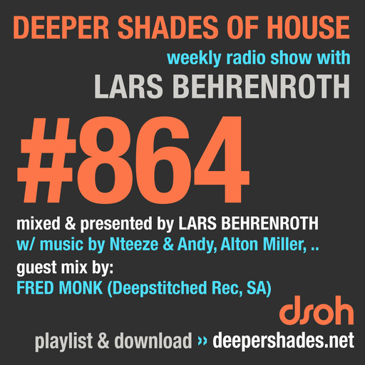 Deeper Shades Of House #864 w/ guest mix by FRED MONK