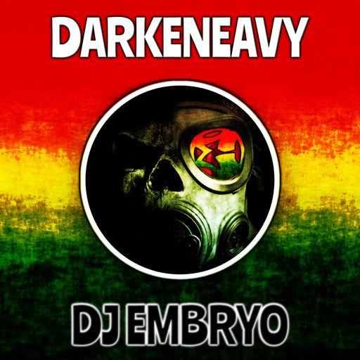 DJ Embryo - Darkeneavy Mix