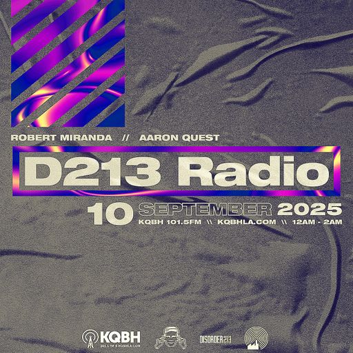 D213 RADIO 09/11/25 - Los Angeles - Underground Electronic Music - Mix Show