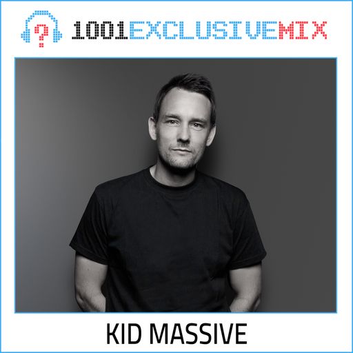 Kid Massive - 1001Tracklists Exclusive Mix