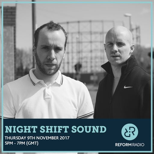 Night Shift Sound 9th November 2017