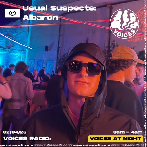 Usual Suspects: Albaron - 02/04/25 - [Voices Radio]