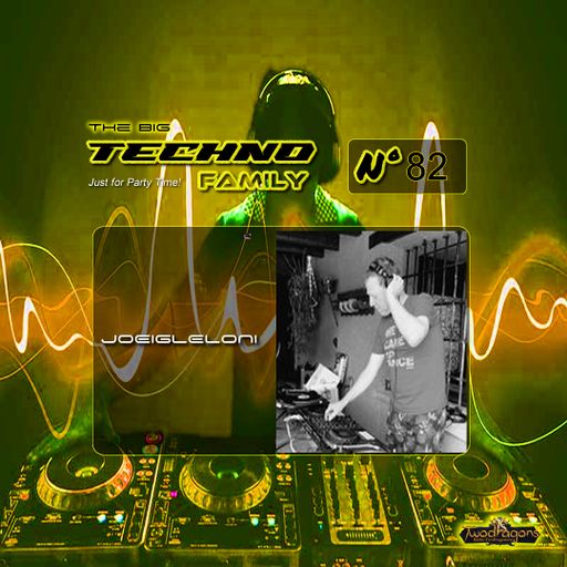 THE BIG TECHNO FAMILY 82 "Guest Mix Techno By Joeigleloni" Radio TwoDragons 27.10.2023