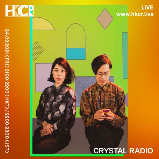 CRYSTAL RADIO - 24/09/2021