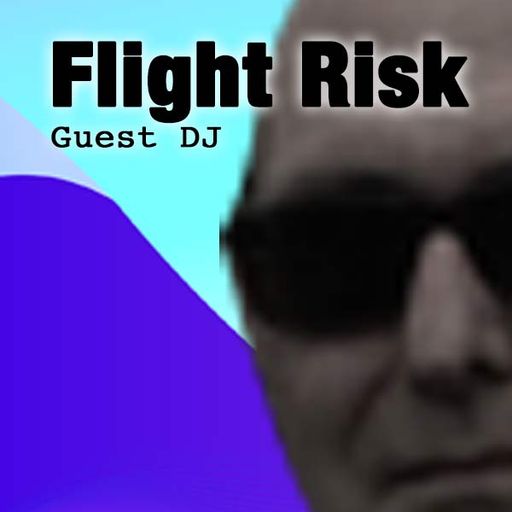 Atlantic Progression Presents: Flight Risk