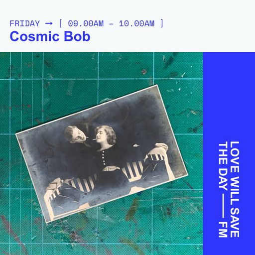 2025-09-05 Cosmic Bob | LWSTD-FM