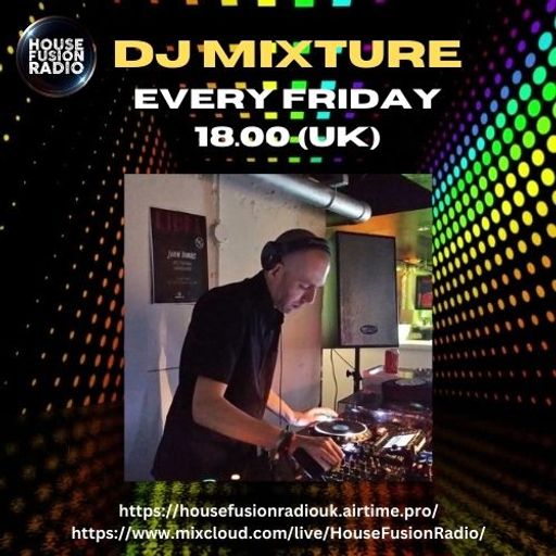 DJ MIXTURE // FRIDAY FUSION SHOW // 12-01-24
