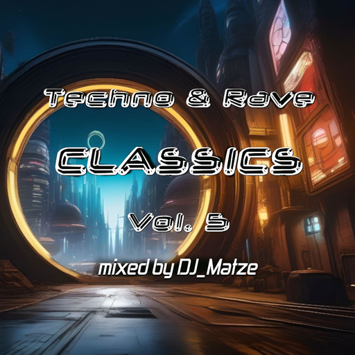 DJ_MATZE | Techno & Rave Classics Vol. 05