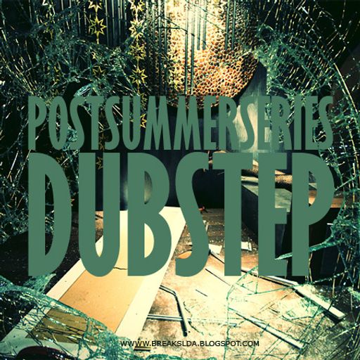 BREAKS lda. - Post Summer Series: Dubstep