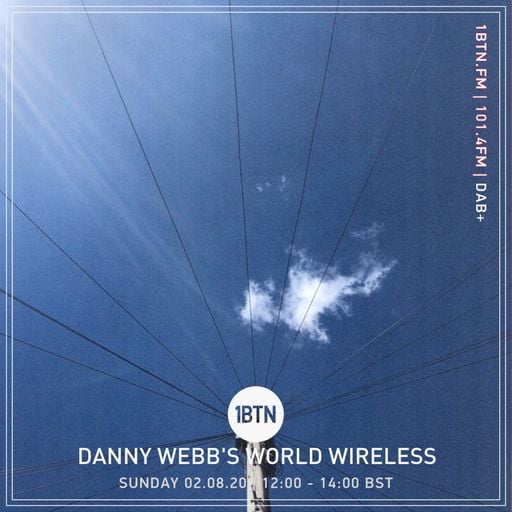 Danny Webb's World Wireless - 02.08.2020
