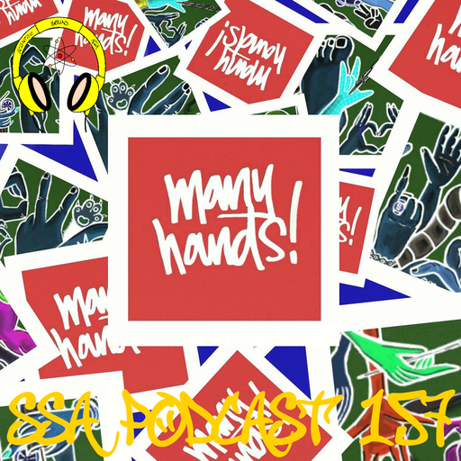 Scientific Sound Radio Podcast 157, Many Hands' 9th show.