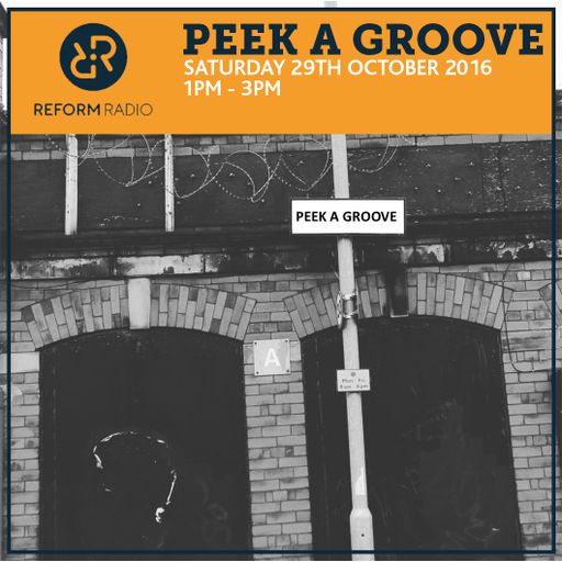 Peek A Groove 29th October 2016